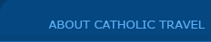 About Catholic Travel