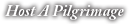 Host A Pilgrimage